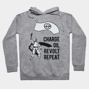 Charge Oil Revolt Repeat - 3 Hoodie